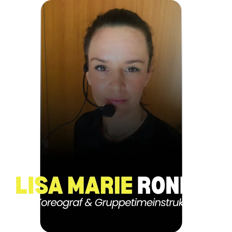 Lisa Marie Ronnie - Gruppeinstruktør og koreograf